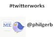 Twitter Works - Social Media Milwaukee Breakfast with Phil Gerbyshak