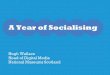 A Year of Socialising