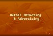 Advertisement & retail