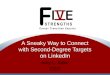 Sneaky Way to Connect with Second-Degree Targets on LinkedIn