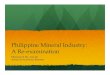 Philippine Mineral Industry: A Re-examination May 2011