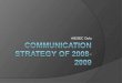 Communication Strategy 2008 2009