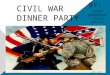 Civil War Dinner Party