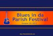 Blues in da Parish Festival to be held October 20