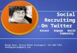 Recruiting on Twitter - Margo Rose