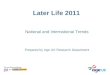 Later life 2011 - National and International trends