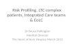 Risk profiling, multiple long term conditions & complex patients, integrated care