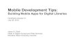 Mobile Development Tips: Building Mobile Apps for Digital Libraries