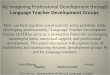 Re-imagining Professional Development- Maintaining a Language Teacher Development Group