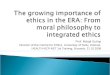 The growing importance of ethics in ERA: From moral philosophy to 