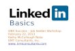 LinkedIn Basics - OBX Success Job Seeker Workshop Series Friday, February 22, 2013