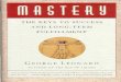 Mastery - The Keys To Success And Long-Term Fulfillment - George Leonard.pdf