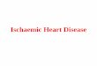 2- Ischaemic Heart Disease