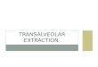 teaching material for dental students tpoic transalveolar extraction