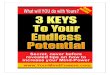 3 Keys to Your Endless Potential