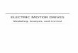 Electric Motor Drives - Modeling Analysis and Control