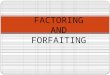 FACTORING AND FORFAITING .ppsx