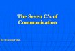 The Seven Cs of Communication 1225637699346419 9