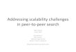 Addressing scalability challenges in peer-to-peer search