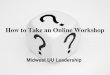 How To Take An Online Workshop