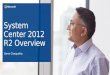 Microsoft System center 2012 R2 overview
