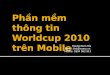 Worldcup 2010 on mobile phone