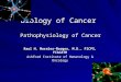 Biology And Pathophysiology Of Cancer