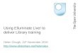 Using Elluminate Live! to deliver Library training 2010