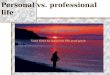 Professional vs personal life