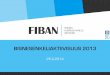Bisnesenkeliaktiivisuus Suomessa 2013 - FiBAN