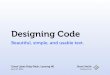 Designing code