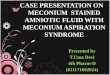 Meconium  stained amniotic fluid with meconium aspiration syndrome by uma