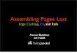Assembling Pages Last: Edge Caching, ESI and Rails