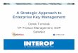 A Strategic Approach to Enterprise Key Management