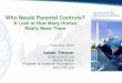 Who Needs Parental Controls (Adam Thierer   Pff)
