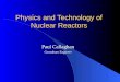 Physics and Technology of Nuclear Reactors