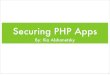 zend security, Securing PHP Applications