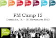 PM Camp 13 - Intro
