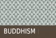 Buddhism group presentatin 18.10.13