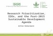 Research Prioritization, IDOs, and the Post-2015 Sustainable Development Agenda - Achim Dobermann