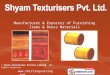 Shyam Texturisers Private Limited Gujarat India