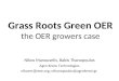 Grass Roots Green OER: the OER growers case
