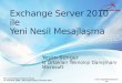 Exchange Server 2010 ile Yeni Nesil Mesajlaşma