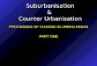 Processes Of Urban Change Sub Urb