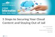 5 Steps to Securing Your Cloud Content and Staying Out of Jail