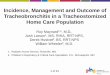 Incidence, Management and Outcome of Tracheobronchitis in a Tracheostomized Home Care Population