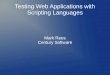 Testing Web Apps With Scripting Languages Mark Rees
