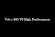 Volvo S80 T6 High Performance
