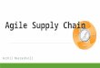 Agile supply chain