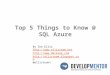 Top 5 things to know about sql azure for developers